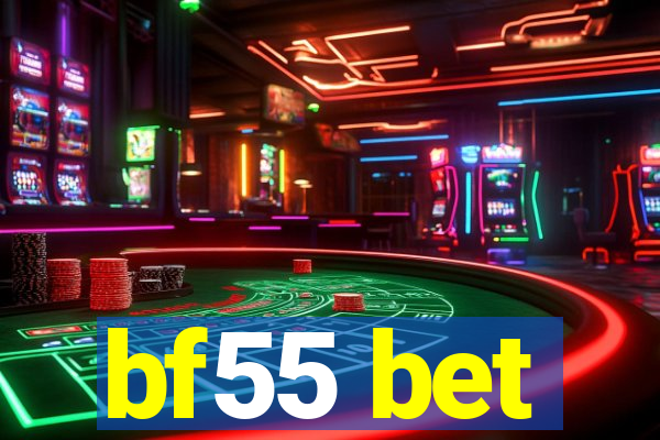 bf55 bet